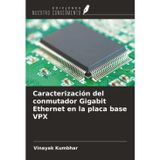 Caracterización del conmutador Gigabit Ethernet en la placa base VPX