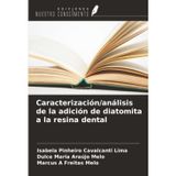 Caracterización/análisis de la adición de diatomita a la resina dental
