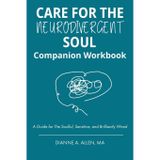 Care for The Neurodivergent Soul Companion Workbook