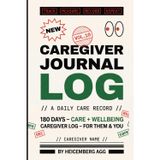 Caregiver Health Journal: 180 Days Daily Care Log for Aging Parent or Spouse with Meds, Meals, Symptoms & Caregiver Wellbeing Tracker - For Family Caregivers & Home Health Aides (Spanish Edition)