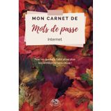 Carnet de Mots de Passe: Carnet de mots de passe alphabétique - Répertoire MDP alphabétique - Carnet pour vos identifiants et mots de passe Internet - Format pratique A5, 113 pages