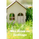 Carnet de notes ligné de jardinage -Pour les amateurs ou professionnels - pour les plantes ou pelouse: Carnet de notes pour votre jardin - votre potager - Pour tout jardinier / jardinières