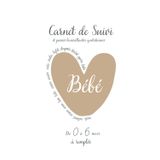 Carnet de Suivi Bébé : Cahier de suivi quotidien et en couleurs à remplir de 0 à 6 mois: Allaitement, biberon, tirage, diversification, activités, ... 0 à 6 mois : Jour après Jour avec Mon Bébé)