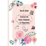Carnet de suivi diabète et glycémie: Journal de Surveillance pour les petits et les vieux,hommes et femmes diabétiques, Pratique pour suivi de votre Glycémie sur 104 semaines (2 ans)-Format A5 - 18