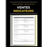 Carnet de Suivi & Tableau de Bord: Indicateurs de Ventes: Suivez la Performance de Votre Équipe de Vente | Techniques de Vente - Force de Vente | ... & Managers: Meetings, Prospects, Actions, KPI