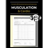 Carnet d'Entraînements et Exercices : Musculation & Cardio: Suivi de Fitness et de Forme Physique : Entraînements en Salle de Sports | Pour Hommes et Femmes | 120 Pages | 21.6 x 27.9 cm