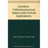 Carnitine: Pathobiochemical Basics and Clinical Applications