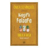 Carpe Diem Keyifli Felsefe: Tabula Rasa