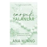 Çarpık Yalanlar Ana Huang Martı Yayınları