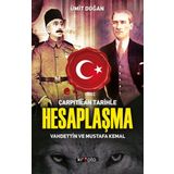 Çarpıtılan Tarihle Hesaplaşma Vahdettin ve Mustafa Kemal - Ümit Doğan