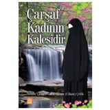 Çarşaf Kadının Kalesidir