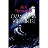 CASANOVA´NIN SON GÜNLERİ - ALAIN VIRCONDELET