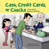 Cash, Credit Cards, or Checks: A Book About Payment Methods (Money Matters) by Nancy Loewen (2005-01-01)