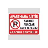 CATEKSSS Apartmana Aittir Park Etmeyiniz Aracınız Çektirilir Levhası Tabela 25X35 cm - 25 x 35 cm