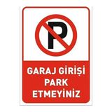 CATEKSSS Garaj Girişi Park Etmeyin Uyarı Ikaz Park Yasak Levhası A4 Ebat