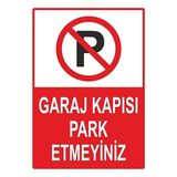 CATEKSSS Garaj Kapısı Park Etmeyiniz Uyarı Levhası