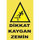 CATEKSSS Iş Güvenliği Levhası Uyarıcı Levha Ikaz Levhası Dikkat Kaygan Zemin 20X30 cm - 20 x 30 cm