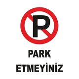 CATEKSSS Park Etmeyiniz Levhası