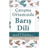 Çatışma Ortamında Barış Dili - Marshall B. Rosenberg