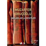 Çatlaklar ve Kesitler - Muzaffer Oruçoğlu