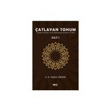 Çatlayan Tohum Cilt 1 - S. N. Tunca Yüğnük
