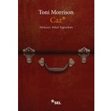 Caz - Toni Morrison