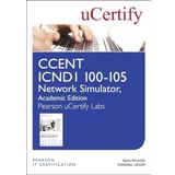 CCENT ICND1 100-105 Network Simulator, Pearson uCertify Academic Edition Student Access Card
