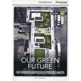 CDEI B1:Our Green Future Intermediate Book with Online Access