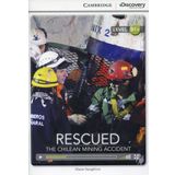 CDEI B1+Rescued: The Chilean Mining Accident Intermediate Book with Online Access