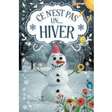 Ce n'est pas un... Hiver: Un livre de coloriage créatif pour voir les choses différemment et penser en dehors des sentiers battus