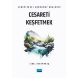 Cebimizdeki Görünmez Sözlükte Cesareti Keşfetmek Nobel Akademik Yayıncılık