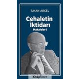 Cehaletin İktidarı-Makaleler 1 Kaynak Yayınları