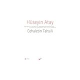 CEHALETIN TAHSILI - HÜSEYIN ATAY