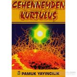 CEHENNEMDEN KURTULUŞ (KOD: KIYAMET-011) - ÖMER MUSTAFA DÖNMEZ