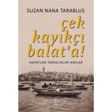 Çek Kayıkçı Balat'a - Suzan Nana Tarablus