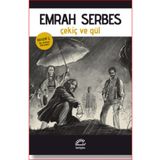 Çekiç ve Gül - Emrah Serbes