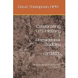 Celebrating U.S. History I: Presidential Sudoku (3rd Ed.): Mingling Words & History with Sudoku