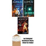 Çelik Mağaralar – Robot Serisi 1. Kitap + Vakıf’ın Sınırı – Vakıf Serisi 4. Kitap + Toz Gibi Yıldızlar – Galaktik Imparatorluk Serisi 1 - Hayır