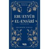 Çelik Yayınevi Ebu Eyyüb El-Ensari (Radıyallahu Anh) - Hidayet Yıldızları