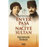 Çelik Yayınevi Osmanlı'nın Son Perdesinde Enver Paşa ve Naciye Sultan