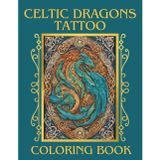 Celtic Dragons Tattoo Coloring Book: 50 Unique Celtic Dragon Illustrations for Inspiration and Mindfulness