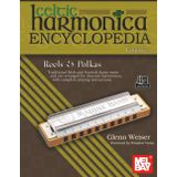 Celtic Harmonica Encyclopedia Volume 3: Reels & Polkas