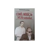 Cemil Meriç ile Nur Sohbetleri - Necmeddin Şahiner
