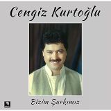 Cengiz Kurtoglu- Bizim Sarkimiz 33 Devir Plak Lp Vinil