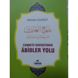 Cennete Kavuşturulan Abidler Yolu - imami gazali