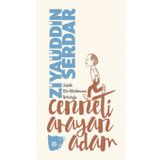 Cenneti Arayan Adam - Ziyaüddin Serdar