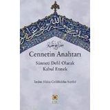CENNETIN ANAHTARI SÜNNETİ DELIL OLARAK KABUL ETMEK - İMAM CELÂLEDDIN ES-SUYUTI