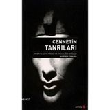 CENNETIN TANRILARI MISIR KAYIP MİRASI VE UYGARLIĞIN DOĞUŞU - ANDREW COLLINS