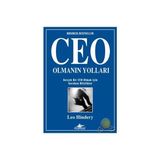 CEO OLMANIN YOLLARI GERÇEK BIR CEO OLMAK İÇİN GEREKEN NITELIKLER - LEO HINDERY