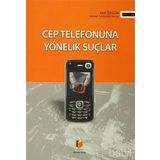 CEP TELEFONUNA YÖNELİK SUÇLAR - AKIF ÖZGÜN